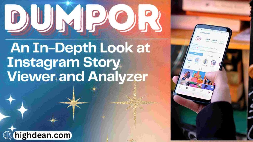  Dumpor An In-Depth Look at Instagram Story Viewer and Analyzer